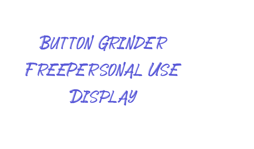 Button Grinder FreePersonal Use Display Font Download