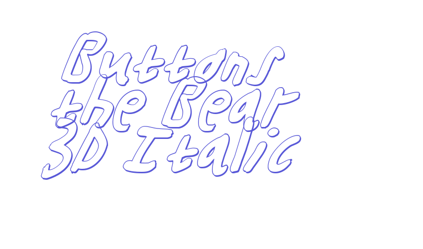 Buttons the Bear 3D Italic Font