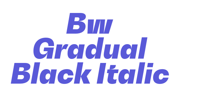 Bw Gradual Black Italic Font Download