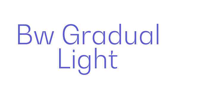 Bw Gradual Light Font Download