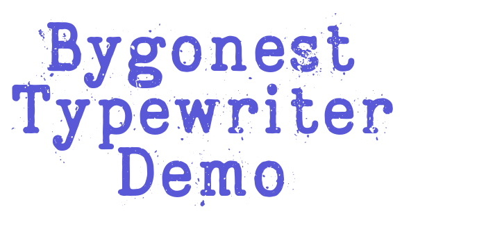 Bygonest Typewriter Demo Font