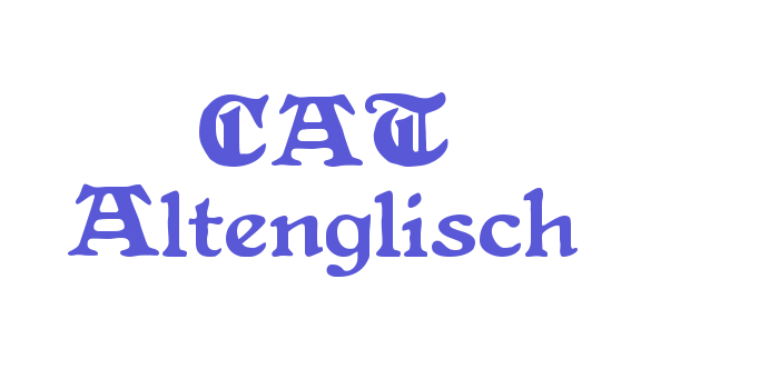 CAT Altenglisch Font Download