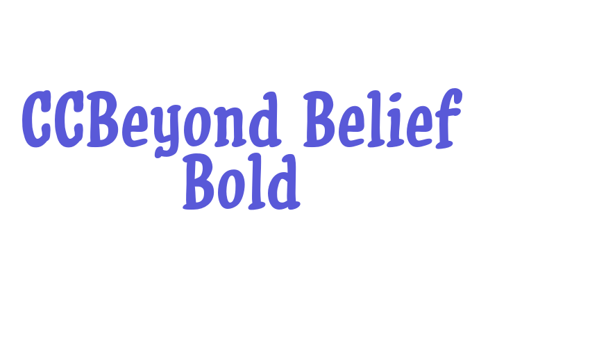 CCBeyond Belief Bold Font