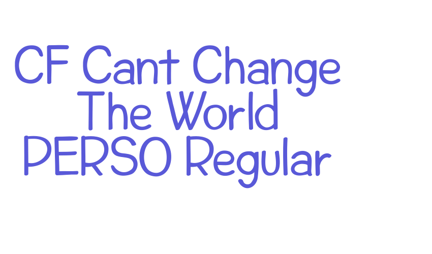 CF Cant Change The World PERSO Regular Font Download