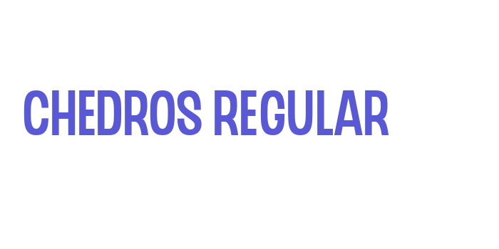 CHEDROS Regular Font Download