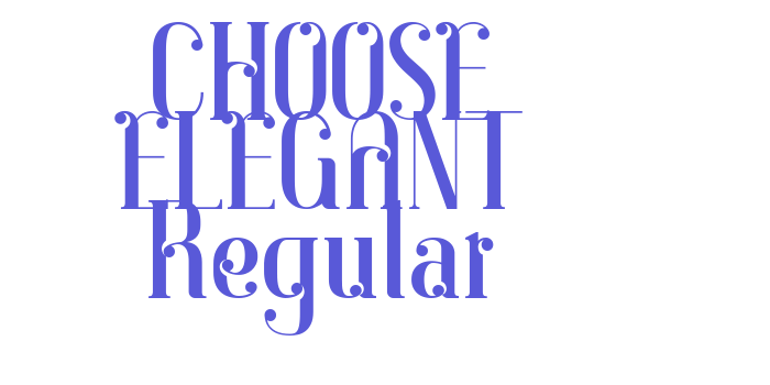 CHOOSE ELEGANT Regular Font Download