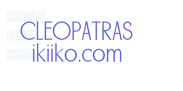 CLEOPATRAS ikiiko.com font