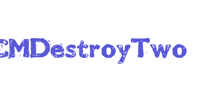 CMDestroyTwo Font Download