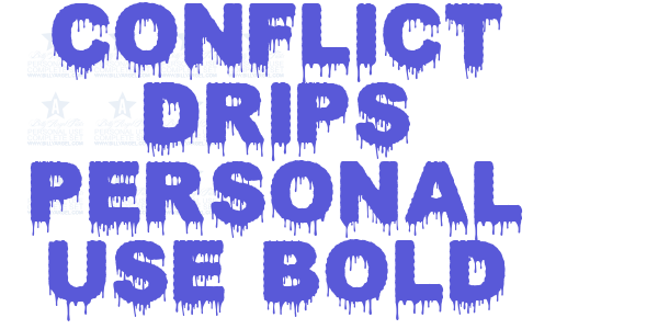 CONFLICT DRIPS PERSONAL USE Bold font free