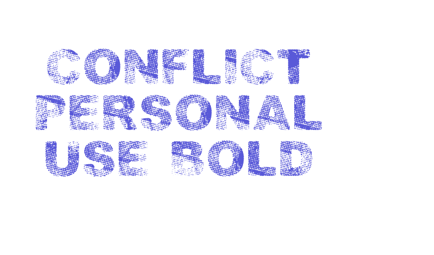 CONFLICT PERSONAL USE Bold Font Download