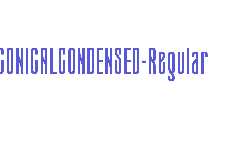 CONICALCONDENSED-Regular Font Download