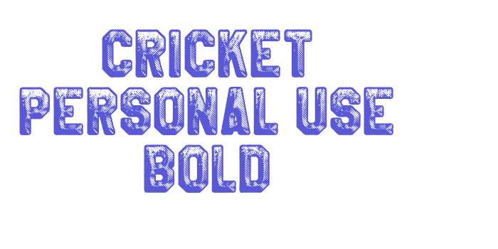 CRICKET PERSONAL USE Bold Font Download