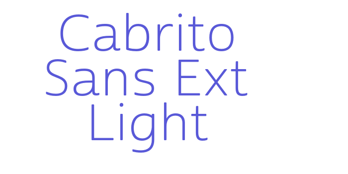 Cabrito Sans Ext Light Font