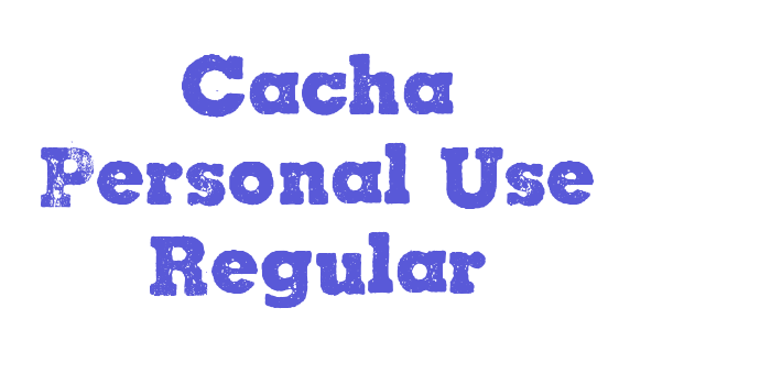 Cacha Personal Use Regular Font Download