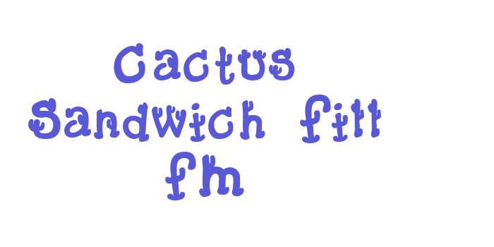 Cactus Sandwich Fill FM Font Download