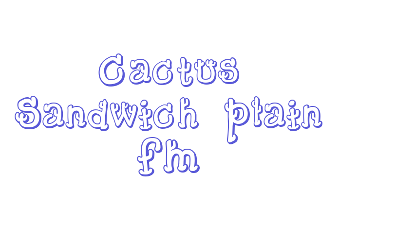 Cactus Sandwich Plain FM Font Download