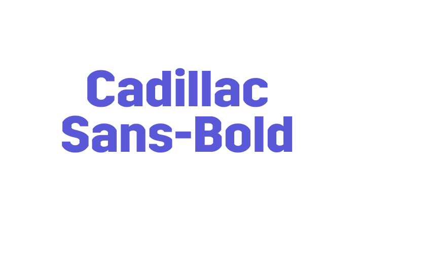 Cadillac Sans-Bold Font Download