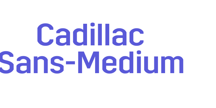 Cadillac Sans-Medium Font