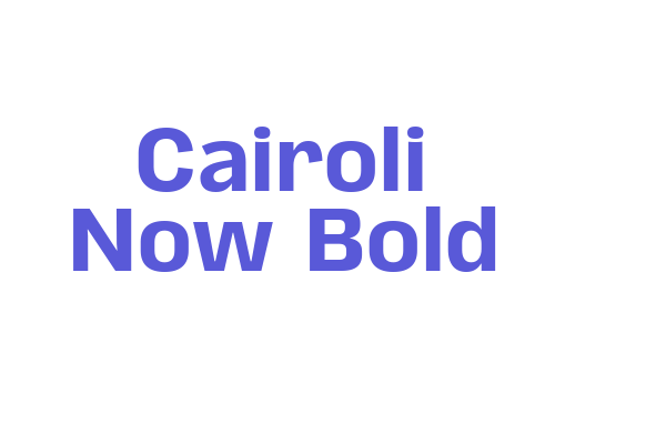 Cairoli Now Bold Font