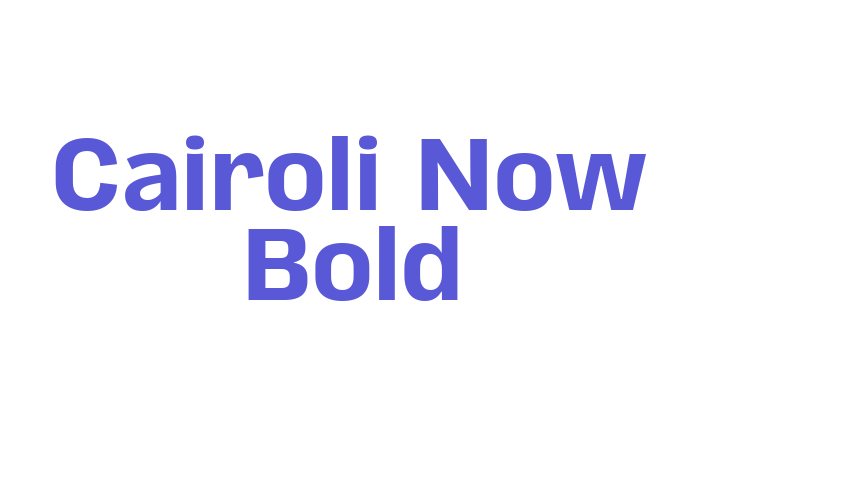 Cairoli Now Bold Font