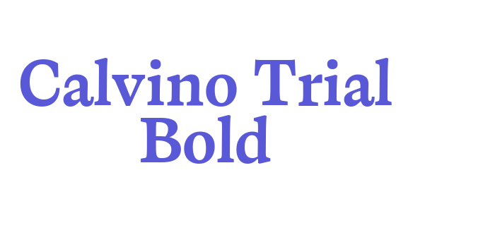 Calvino Trial Bold Font Download