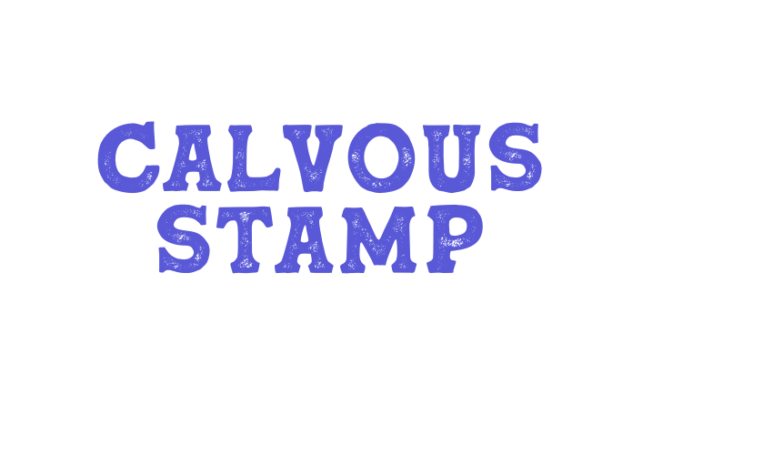 Calvous Stamp Font Download