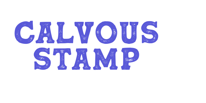 Calvous Stamp Font