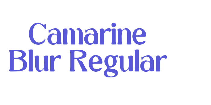 Camarine Blur Regular Font