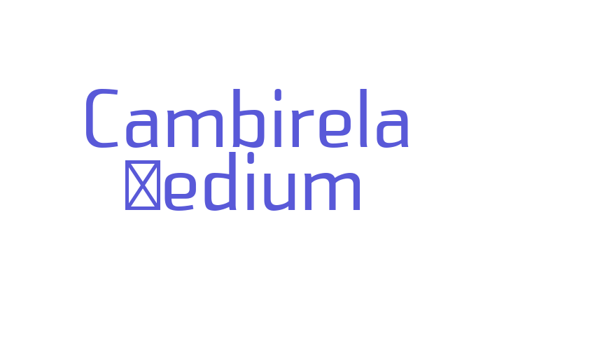 Cambirela Medium Font