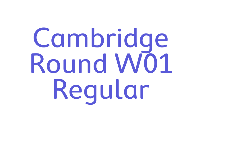 Cambridge Round W01 Regular Font