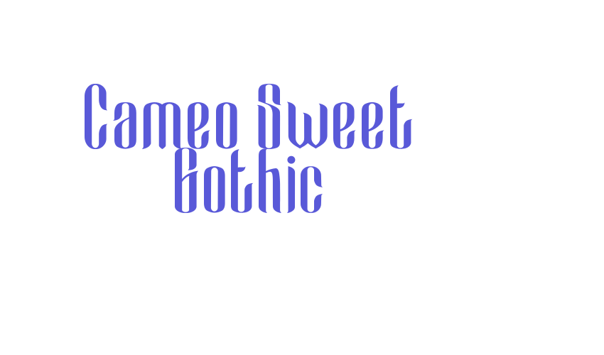 Cameo Sweet Gothic Font