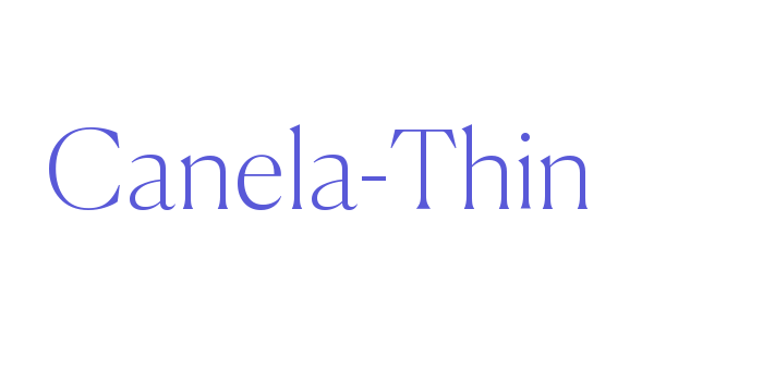 Canela-Thin Font