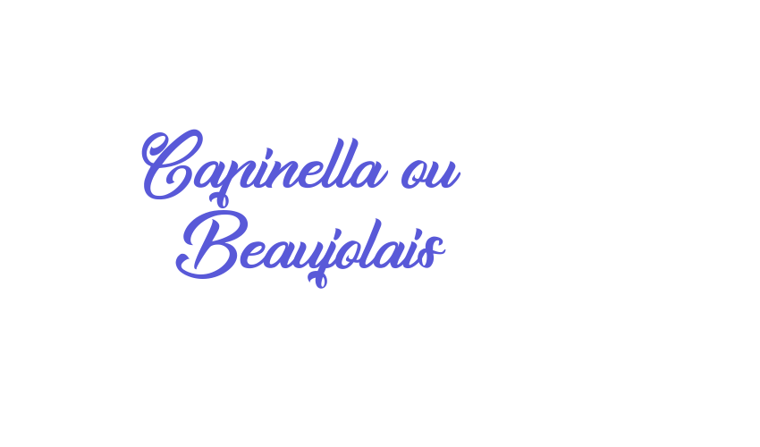 Capinella ou  Beaujolais Font