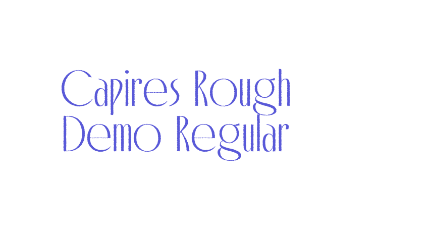 Capires Rough Demo Regular Font