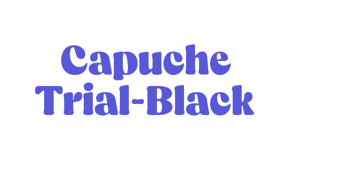 Capuche Trial-Black Font Download