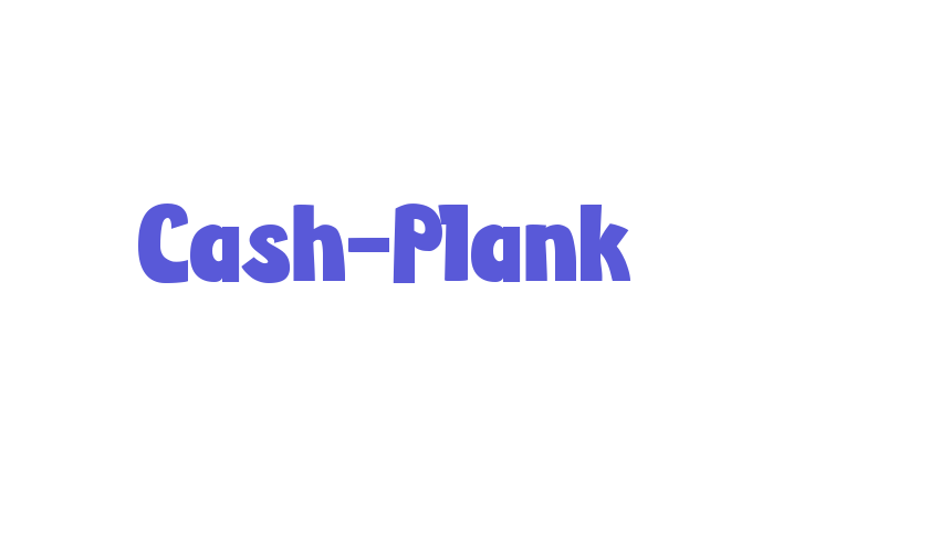 Cash-Plank Font Download