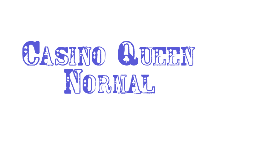 Casino Queen Normal Font Download