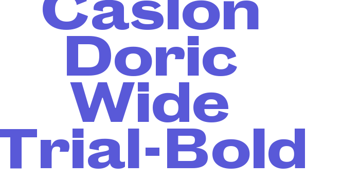 Caslon Doric Wide Trial-Bold Font