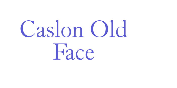 Caslon Old Face Font