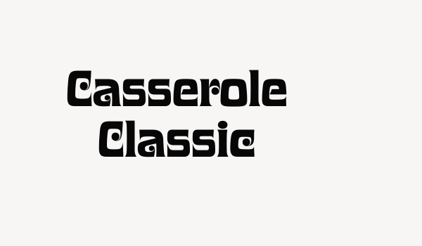 Casserole Classic Font