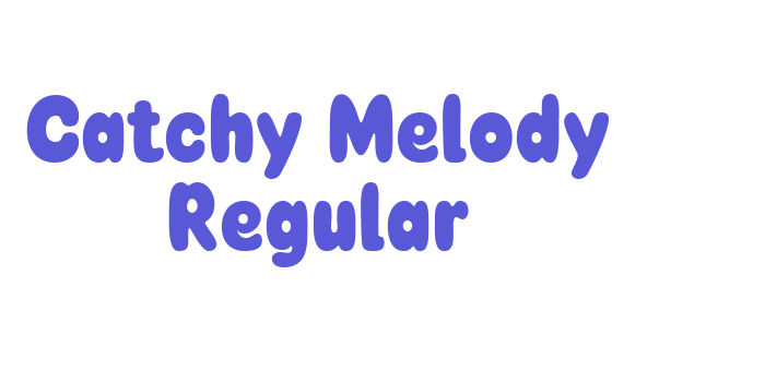 Catchy Melody Regular Font Download