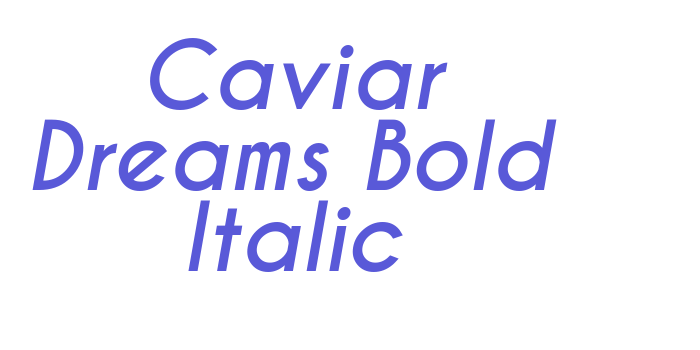 Caviar Dreams Bold Italic Font Download