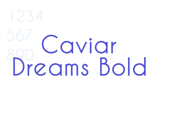 Caviar Dreams Bold