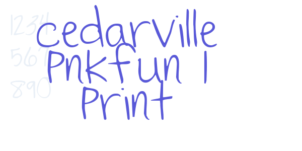 Cedarville Pnkfun 1 Print font free