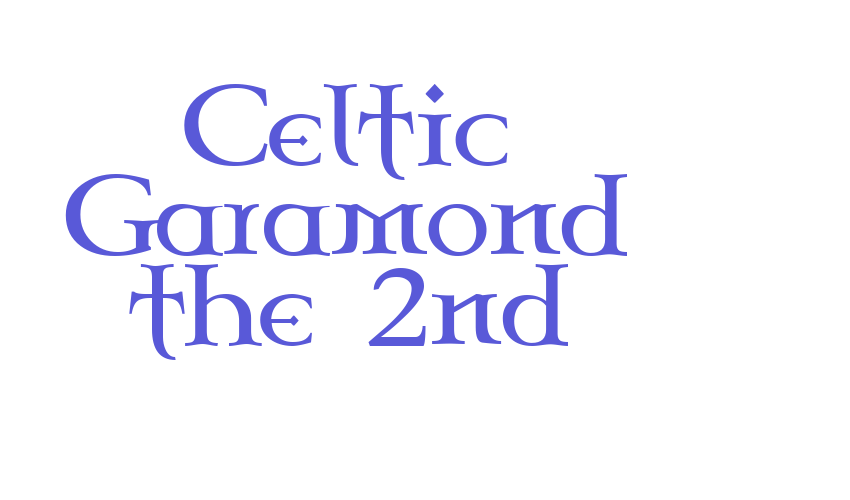 Celtic Garamond the 2nd Font Download