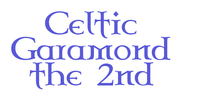 Celtic Garamond the 2nd Font Download