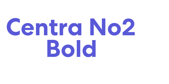 Centra No2 Bold Font