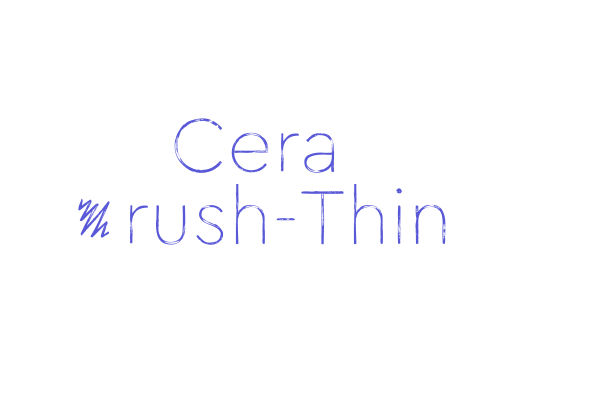 Cera Brush-Thin Font