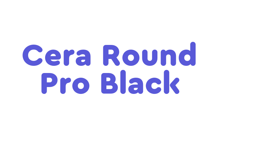 Cera Round Pro Black Font