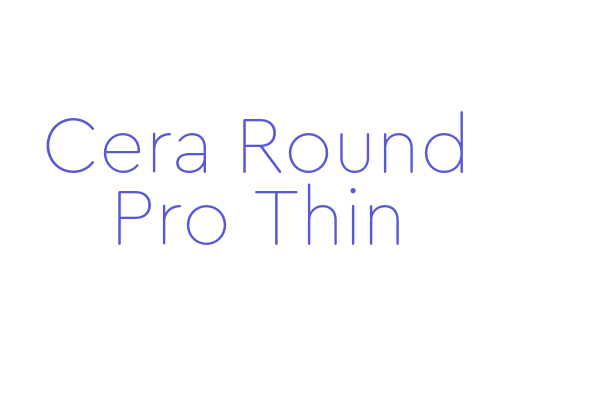 Cera Round Pro Thin Font